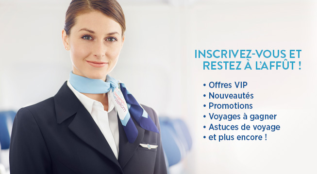Restez à l’affût de nos offres VIP, des nouveautés, des promotions, des voyages à gagner et plus encore!