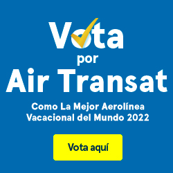 Vota por Air Transat como La Mejor Aerolínea Vacacional del Mundo 2022. Vota aquí.