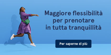 Maggiore flessibilità per poter prenotare in tutta tranquillità. Vedi los opzioni tariffarie.