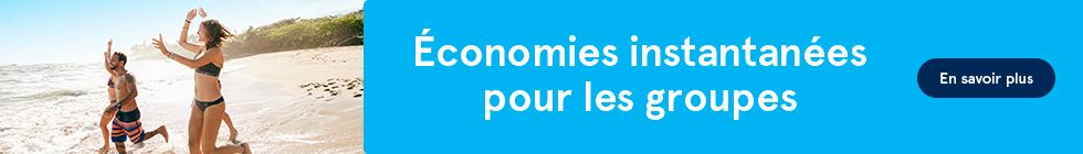 Économies instantanées pour les groupes. En savoir plus.