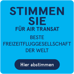 Stimmen Sie Air Transat. Beste Freizeitfluggesellschaft der Welt 2026. Hier abstimmen.