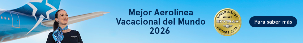 Air Transat. Mejor Aerolínea vacacional del Mundo 2026. Skytrax Awards. Para saber más.