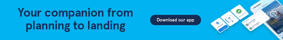 Your companion from planning to landing. Download our app.