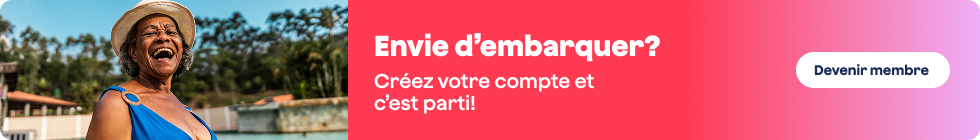 Envie d’embarquer? Créez votre compte et c’est parti! Devenir membre.