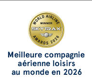 Meilleure compagnie aérienne loisirs au monde en 2026. Skytrax Awards.