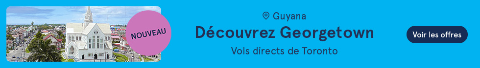 Nouveau. Guyana. Découvrez Georgetown. Vols directs de Toronto. Voir les offres.