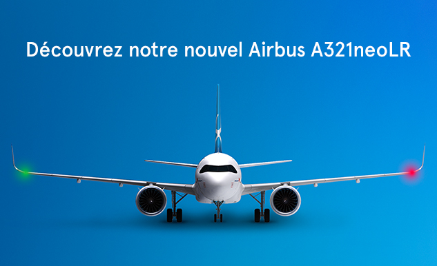 Découvrez notre nouvel Airbus A321neoLR 