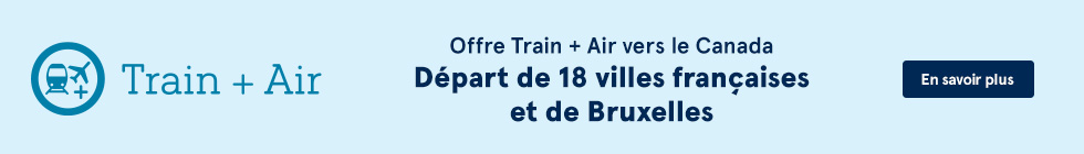 Offre Train + Air vers le Canada. Départ de 18 villes françaises et de Bruxelles. En savoir plus.